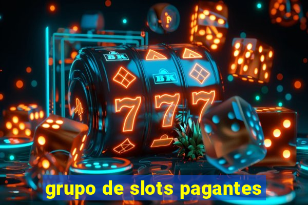 grupo de slots pagantes